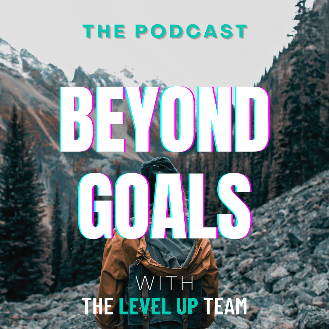 Beyond Goals Podcast Cover